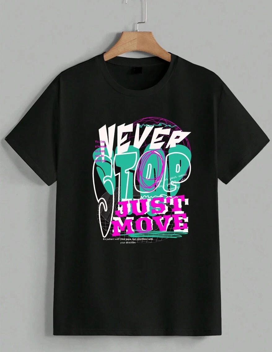 Never Stop Just Move T-Shirt Motivational Gym Workout Graphic Tee Unisex