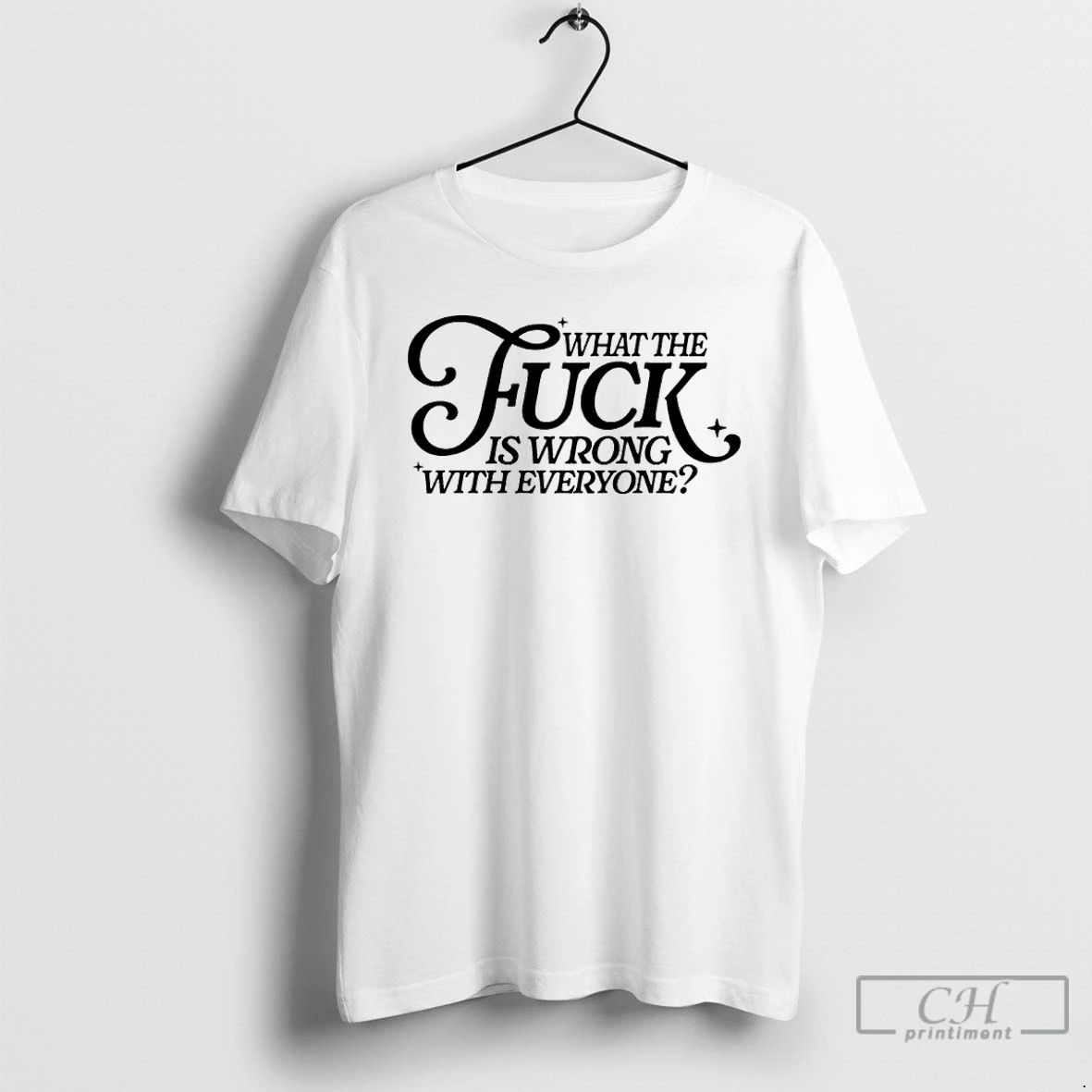 Premium What The Fuck Is Wrong With Everyone T Shirts