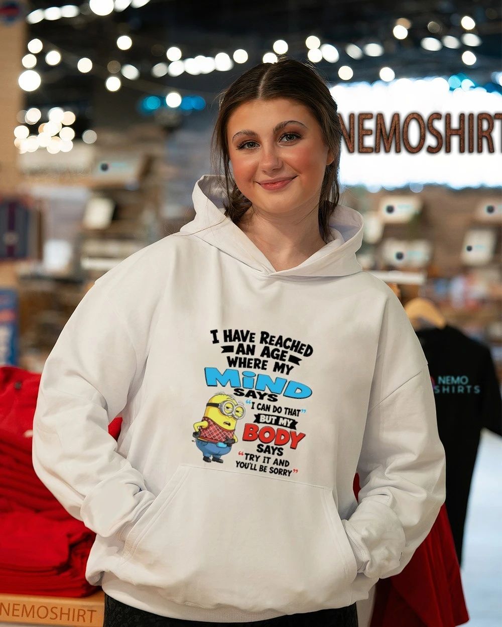 Minion I Have Reached an Age Where My Mind Says I Can Do That But My Body Says Try It shirt