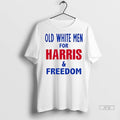 Officials Old White Men For Harris And Freedom T Shirts