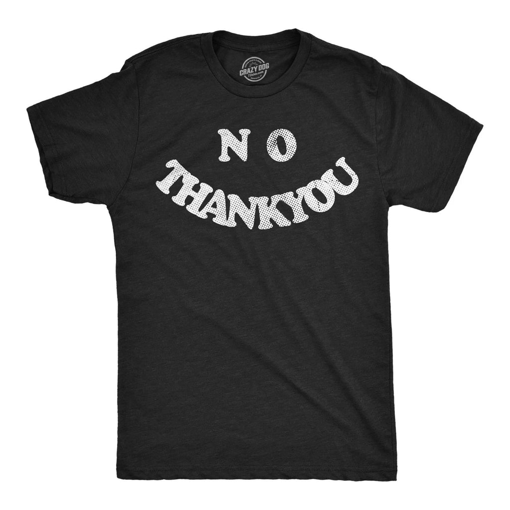 Mens Funny T Shirts No Thank You Smile Sarcastic Graphic Novelty Tee for Men
