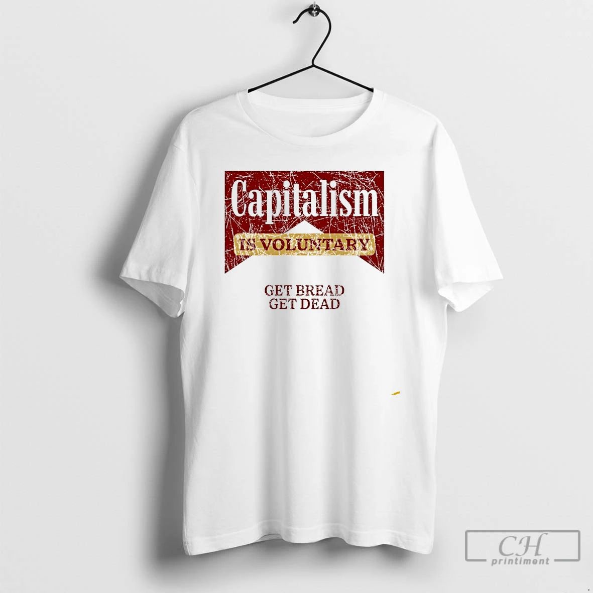 Premium Marlboro Capitalism Is Voluntary Get Bread Get Dead T Shirts