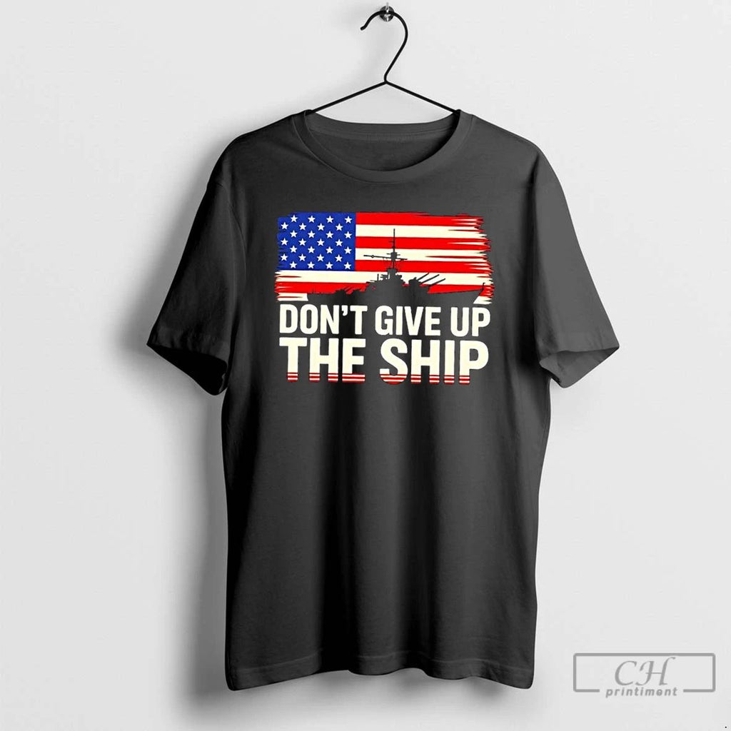 Classic United States Navy Dont Give A Ship Usa Flag T Shirts