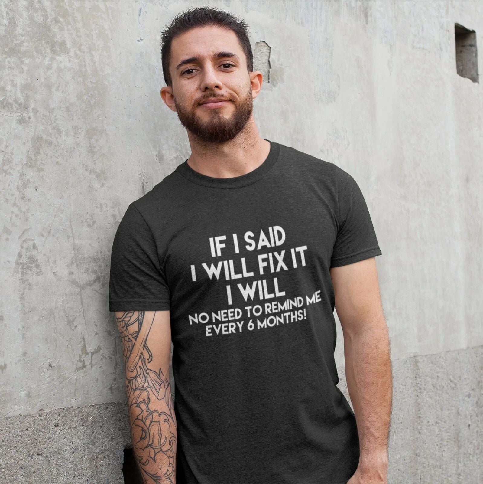 If I Said I Will Fix It I Will No Need To Remind Me Male Adults T Shirt - Funny