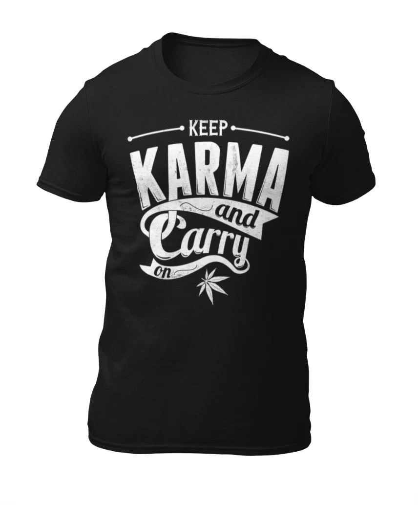 Keep Karma And Carry On - Motivational Quote Men's T-Shirt - Women's T-Shirt