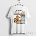 Classic Lion To My Dear Son In Law I Didnt Give You The Gift Of