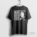 Trending Booker T Washington A Lie Doesnt Become Truth Wrong Doesnt Become Right T Shirts