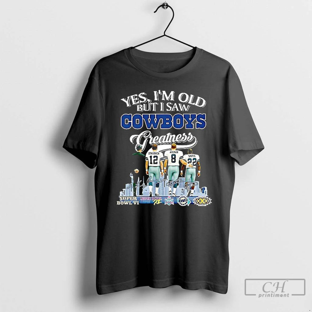 Premium Roger Staubach Troy Aikman Emmitt Smith Yes Im Old But I Saw Cowboys Greatness