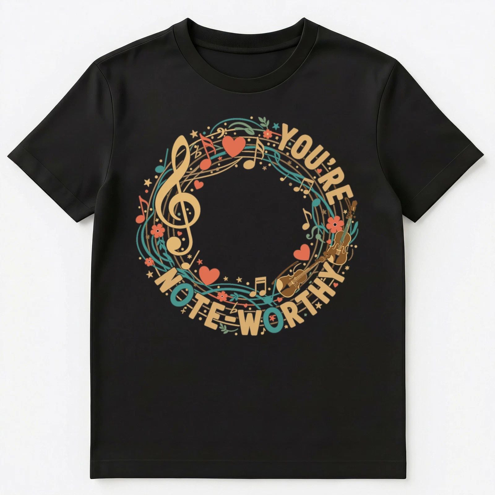 Youre Noteworthy Motivational Music Lover Design Unisex T-Shirt