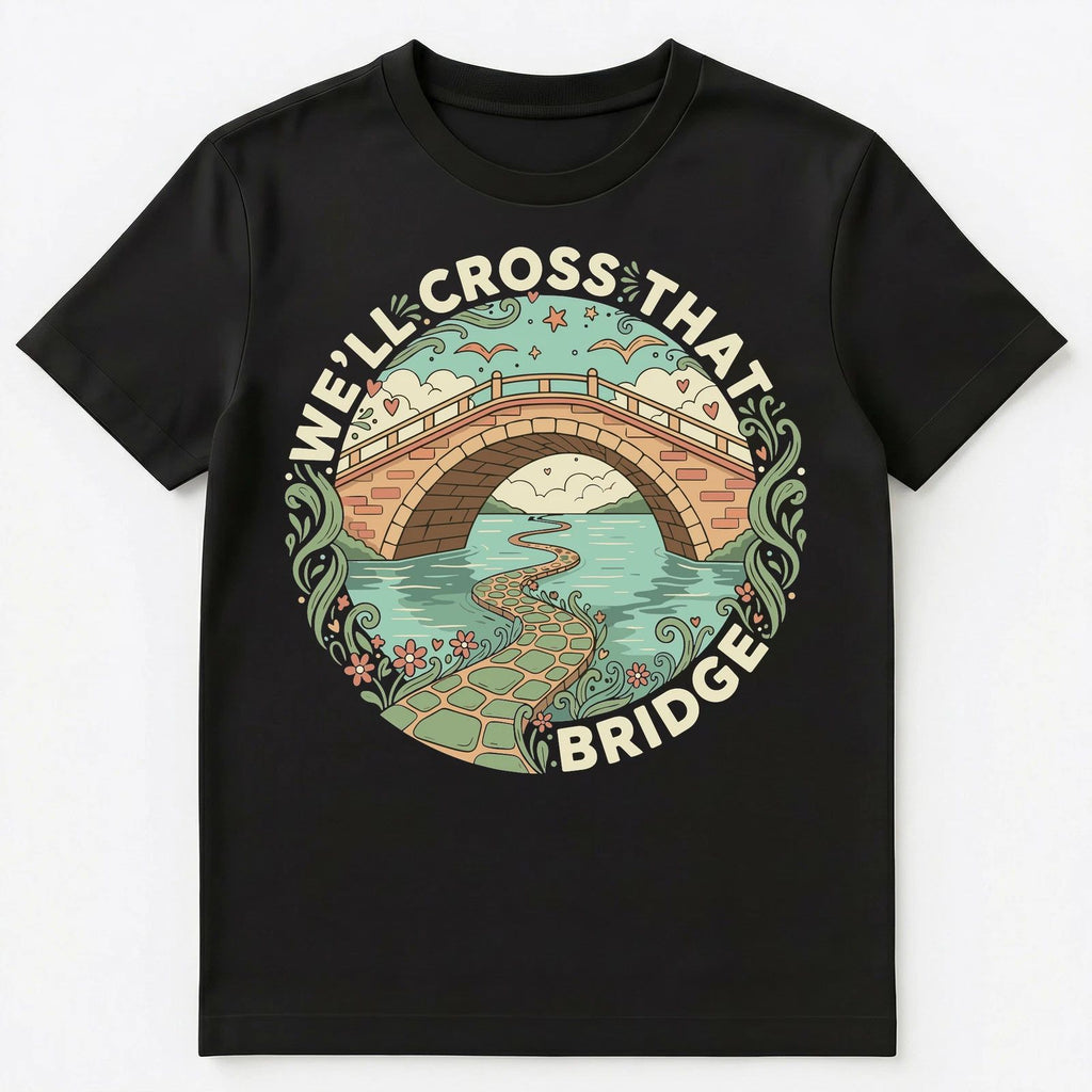 Motivational Bridge Themed Optimism Artwork Unisex T-Shirt