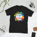 Live and learn, motivational quote, funny, Short-Sleeve Unisex T-Shirt