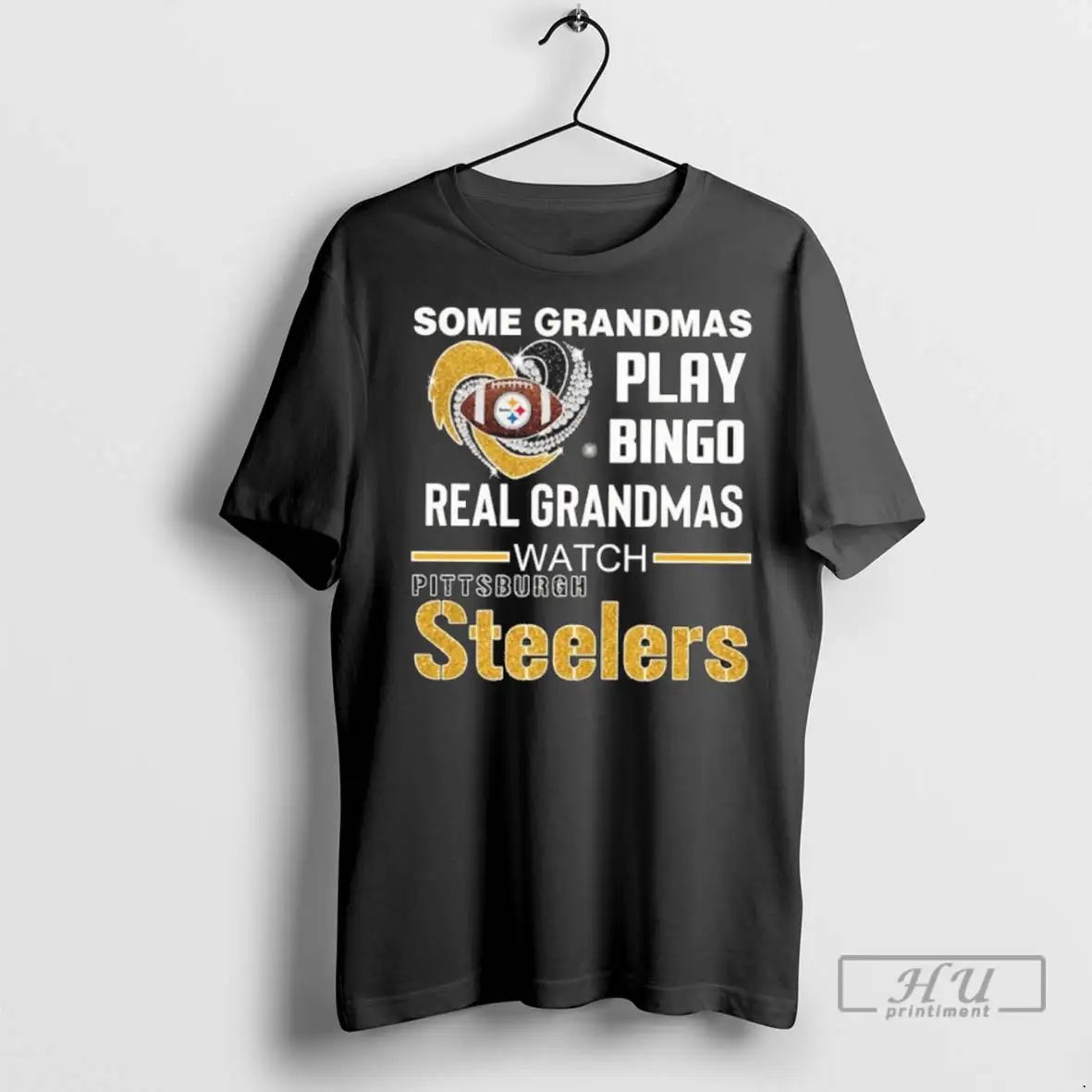 Trending Some Grandmas Play Bingo Real Grandmas Watch Steelers T Shirts