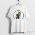 Premium Cat My Knees Hurt And Im Mad At The Government T Shirts