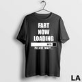 Original Fart Now Loading Please Wait