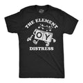 Mens Funny T Shirts The Element Of Distress Oy Sarcastic Science Joke Tee For