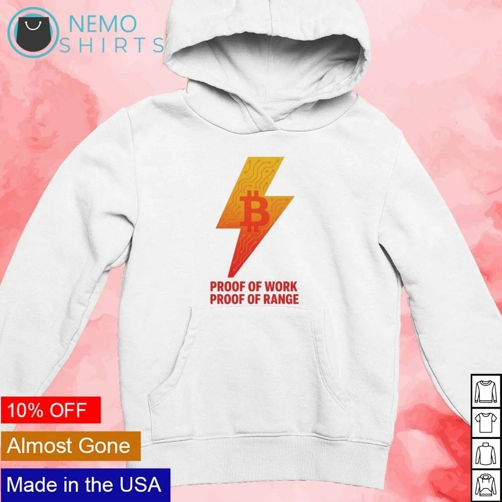 Proof of Work Proof of Range Bitcoin Lightning Bolt shirt