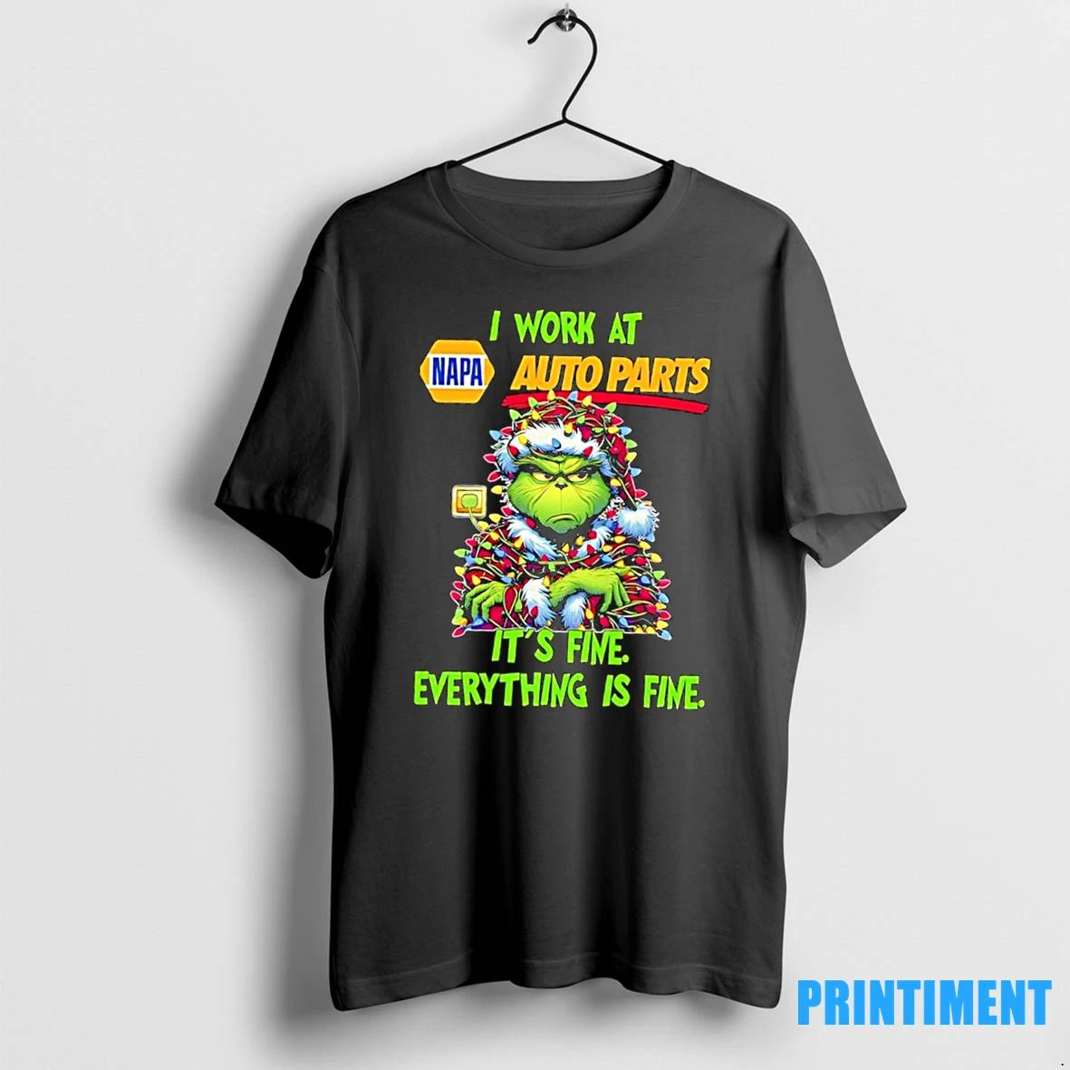 Grinch I Work At Napa Auto Parts Logo Its Fine Everything Is Fine Tshirts Sweater