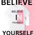 Believe In Yourself Tee,Motivational Shirt,Unisex Apparel,Self-Confidence Tee