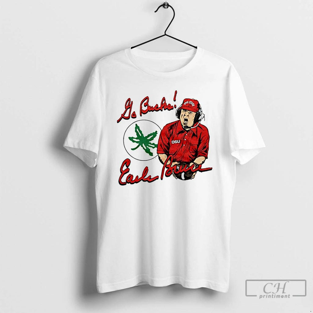 Premium Ohio State Earle Bruce Woody Hayes Im A Buckeye T Shirts