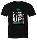 Men's T-Shirt I don't get older I level up Fun Shirt Moonworks®