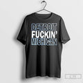 Premium Detroit Fuckin Michigan Long Sleve