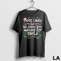 Original Most Likely To Asleep First Waiting For Santa Christmas Xmas