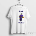 Classic Los Angeles Lakers Legend In Kobe Bryant We Trust T Shirts