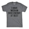 Mens Funny T Shirts I Have Medium  Energy At Best Sarcastic Graphic Novelty