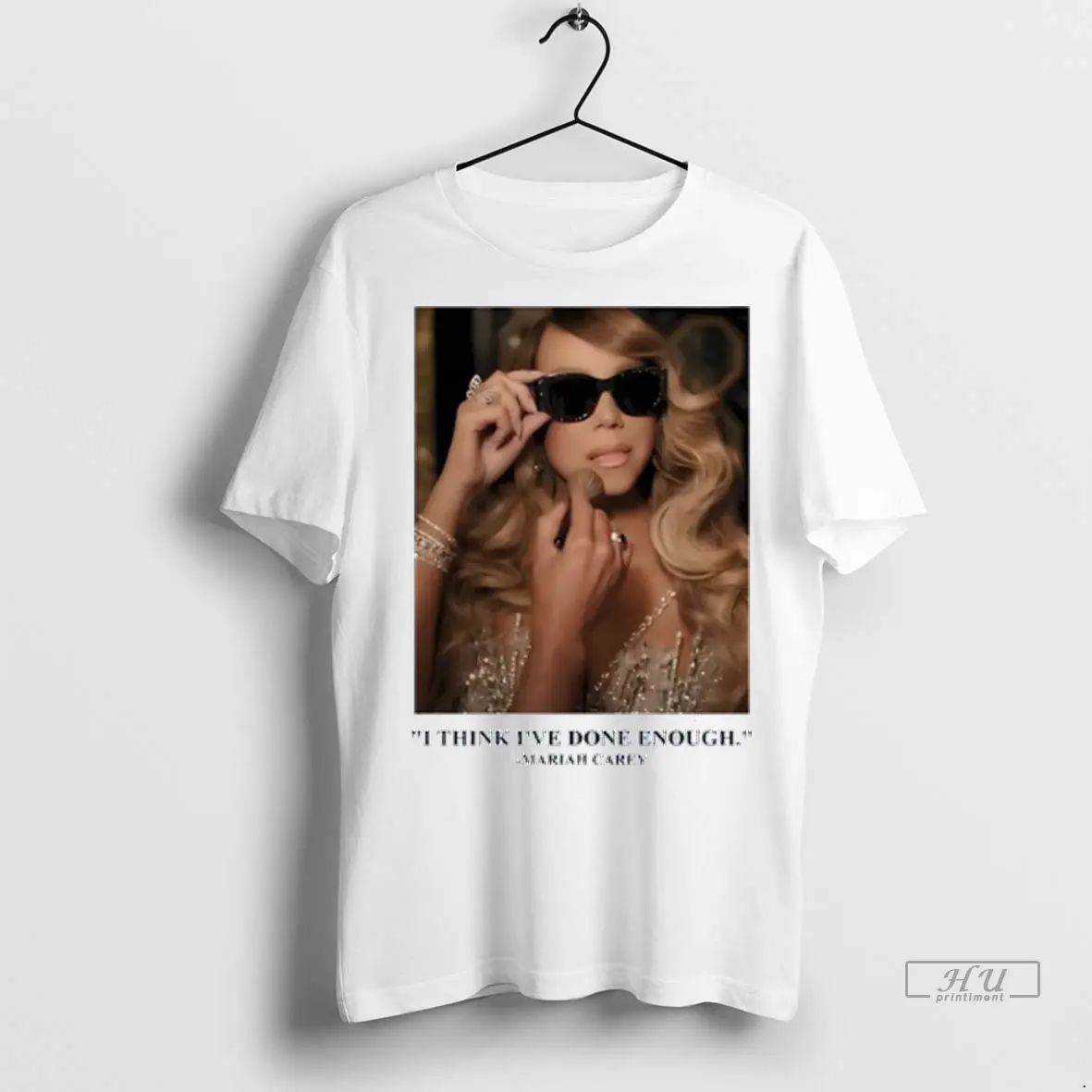 Officials Mariah Carey I Think Ive Done Enough T Shirts