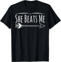 She Beats Me Funny Mens Humor T-Shirt T-Shirt