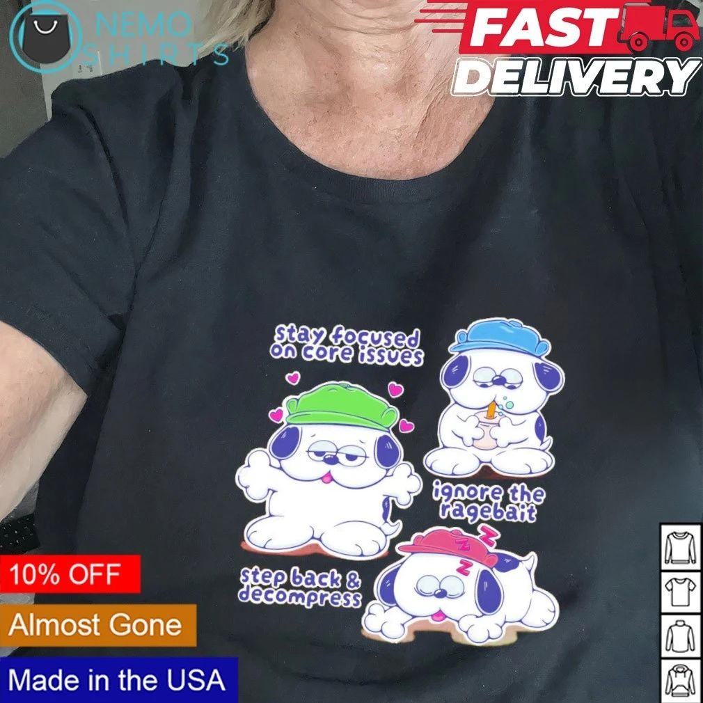 Olaf stay focused on core issues ignore the ragebait step back decompress shirt