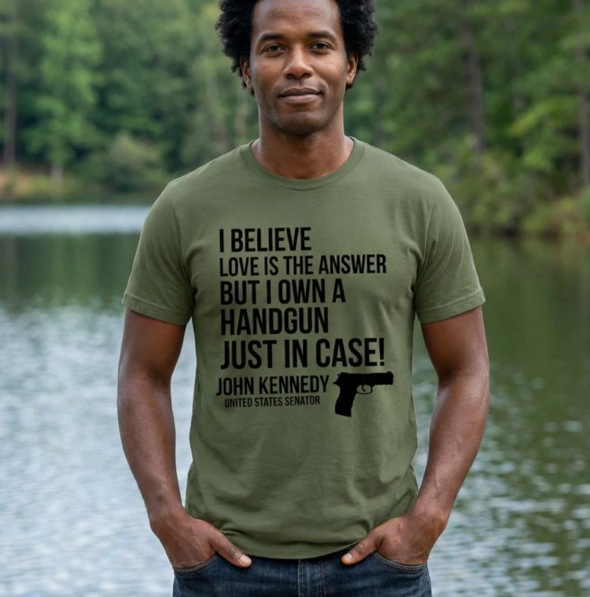 Senator Kennedy 2nd Amendment Funny Quote T-Shirt | Political Humor Tee Unisex