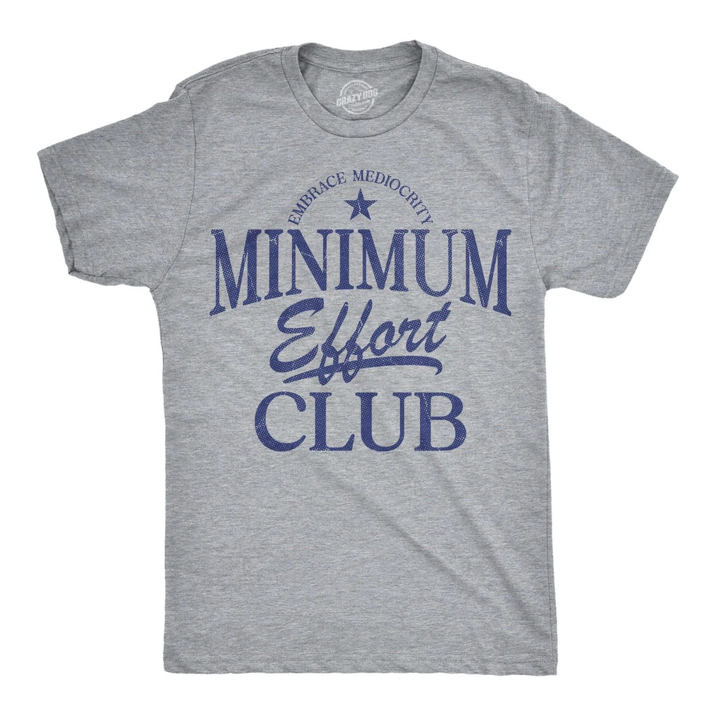 Mens Funny T Shirts Minimum Effort Club Sarcastic Graphic Novelty Tee for Men