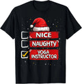 Nice Naughty Yoga Instructor Christmas List Santa Claus T-Shirt
