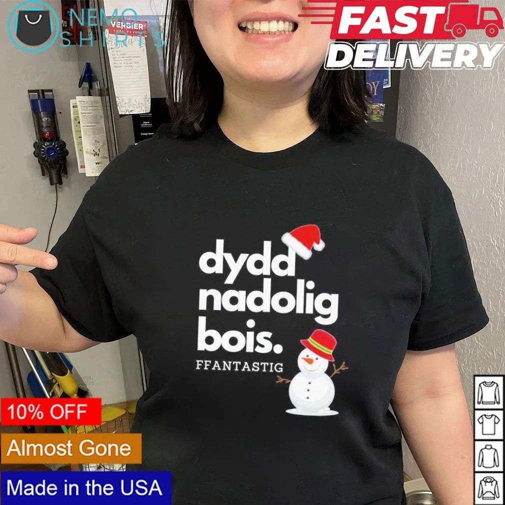 Dydd Nadolig Bois Ffantastig Welsh Christmas shirtDydd Nadolig Bois Ffantastig Welsh Christmas shirt