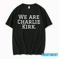 We Are Charlie Kirk Tshirts Sweater