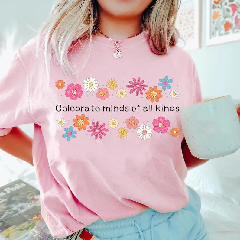Celebrate Minds Of All Kinds Aesthetic Shirt