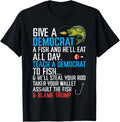 Give A Democrat Fish Funny Fishing Republican Men Women Kids T-Shirt