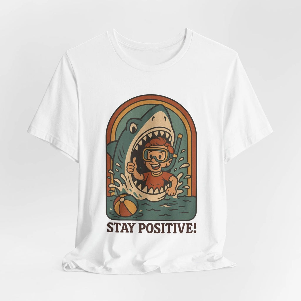 Stay Positive Shirt Funny Shark Graphic Tee Retro Beach Humor Shirt Ocean Vibes