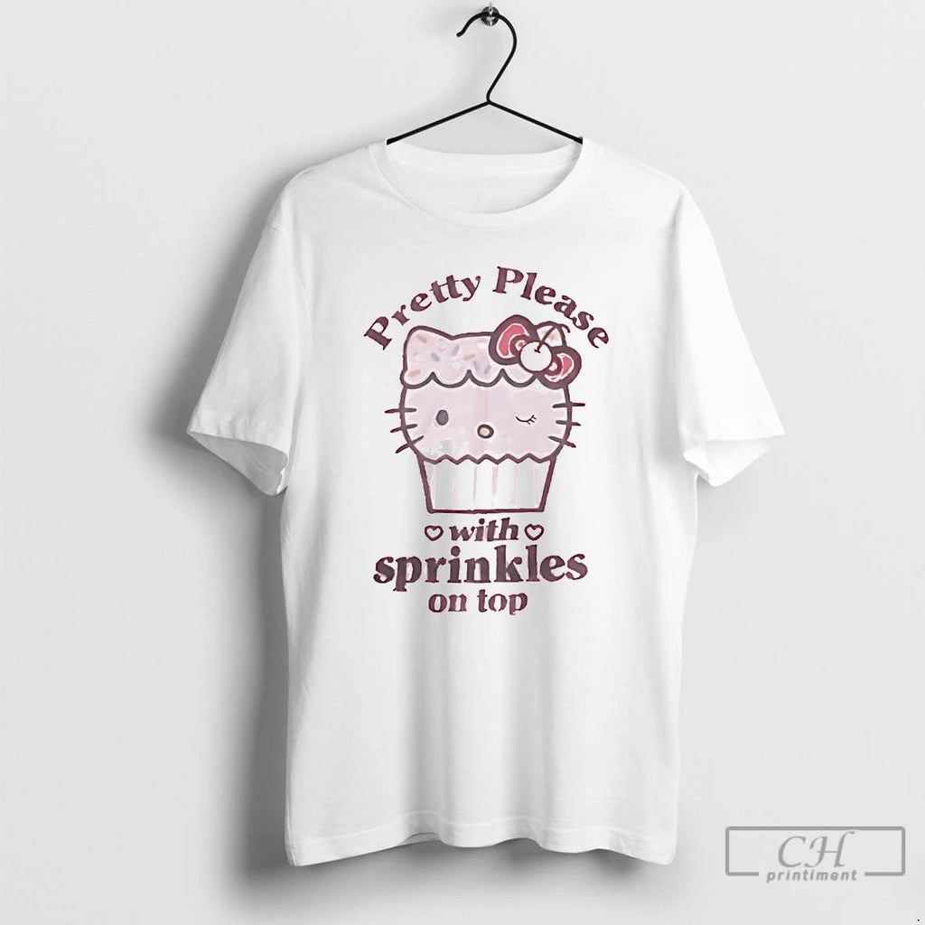 Premium Pretty Please With Sprinkles On Top T Shirts