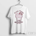 Premium Pretty Please With Sprinkles On Top T Shirts