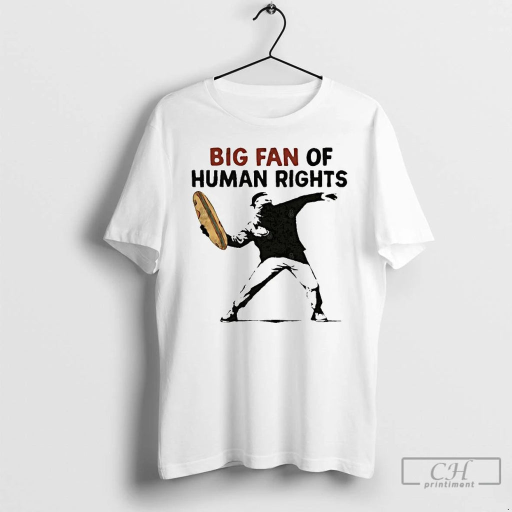 Premium Free Dc Sandwich Guy Big Fan Of Human Rights T Shirts