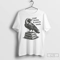 Classic Raven Resistance Read Books And Punch Nazis T Shirts