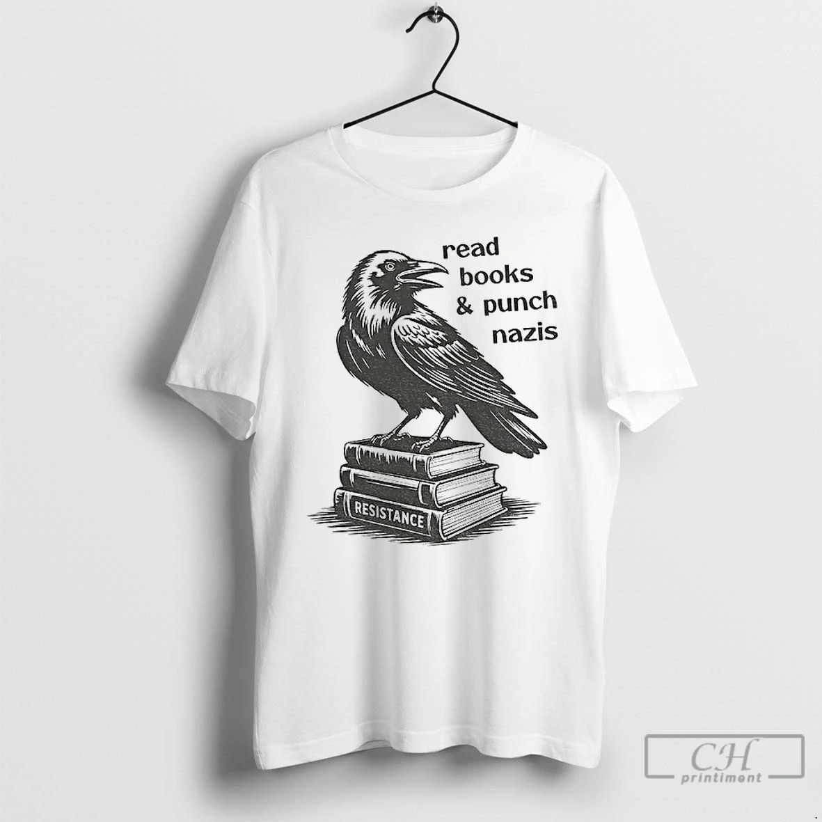 Classic Raven Resistance Read Books And Punch Nazis T Shirts