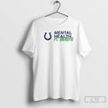 Classic Indianapolis Colts Football Mental Health Awareness 2 Sided T Shirts