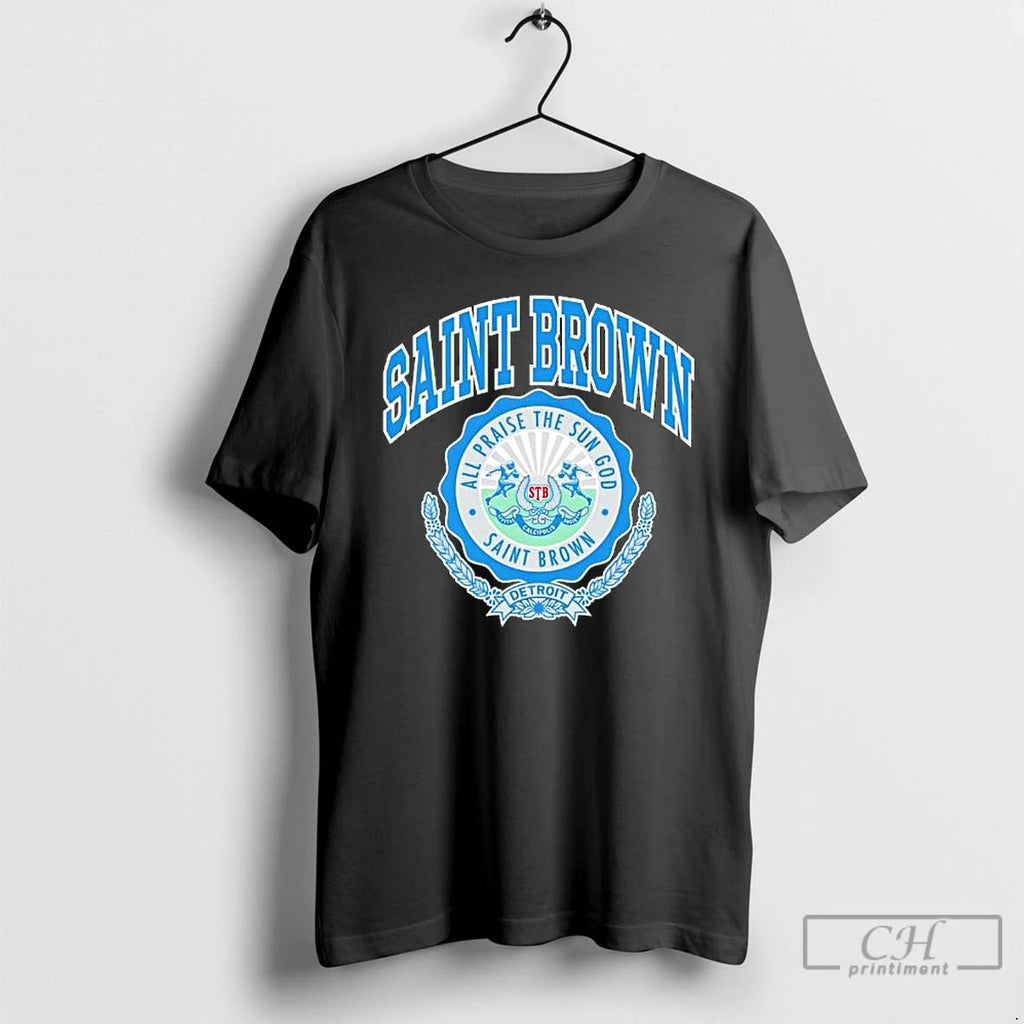 Premium Saint Brown All Praise The Sun God Detroit Logo T Shirts
