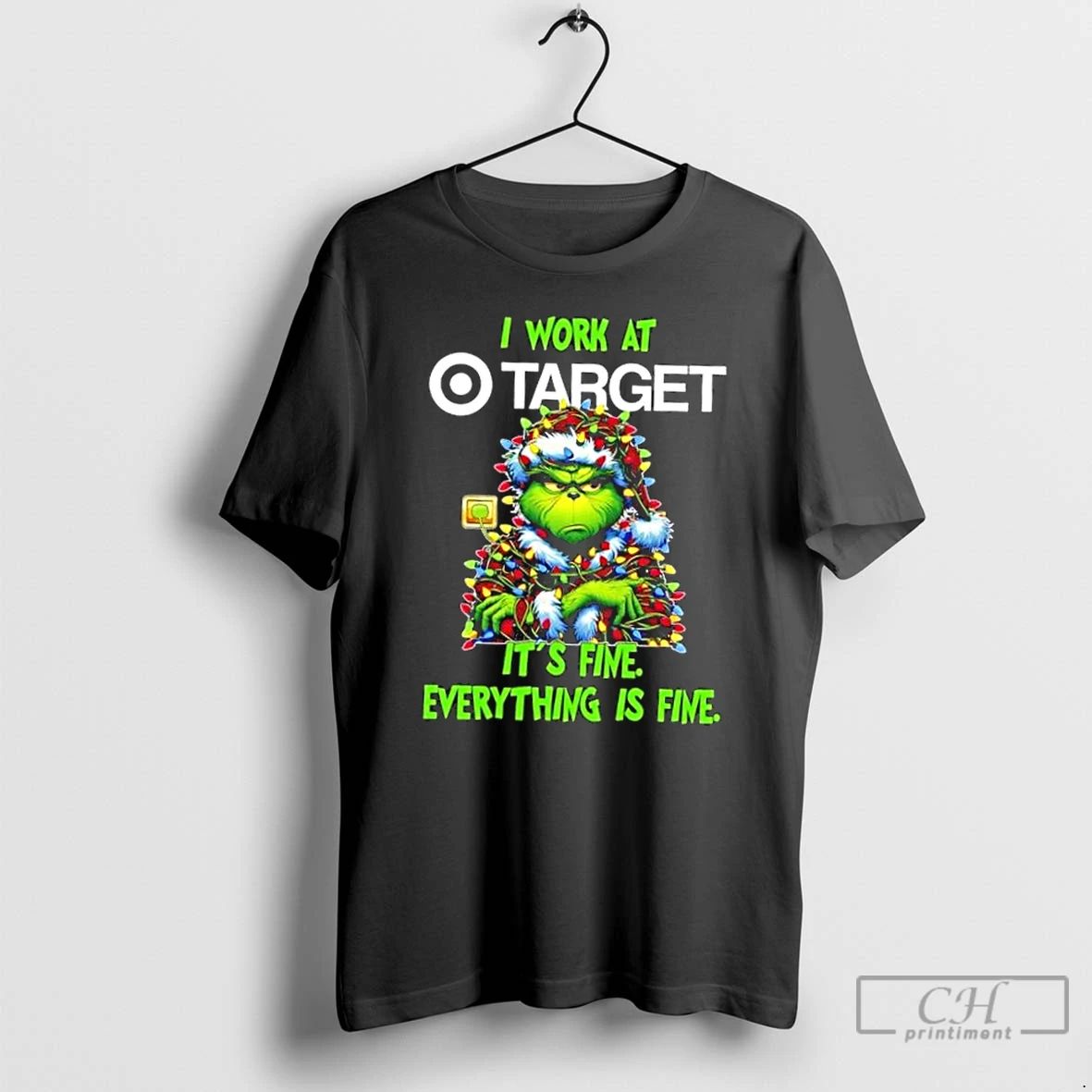 Classic Grinch Christmas Tree I Work At Target Its Fine Everything Is Fine T Shirts