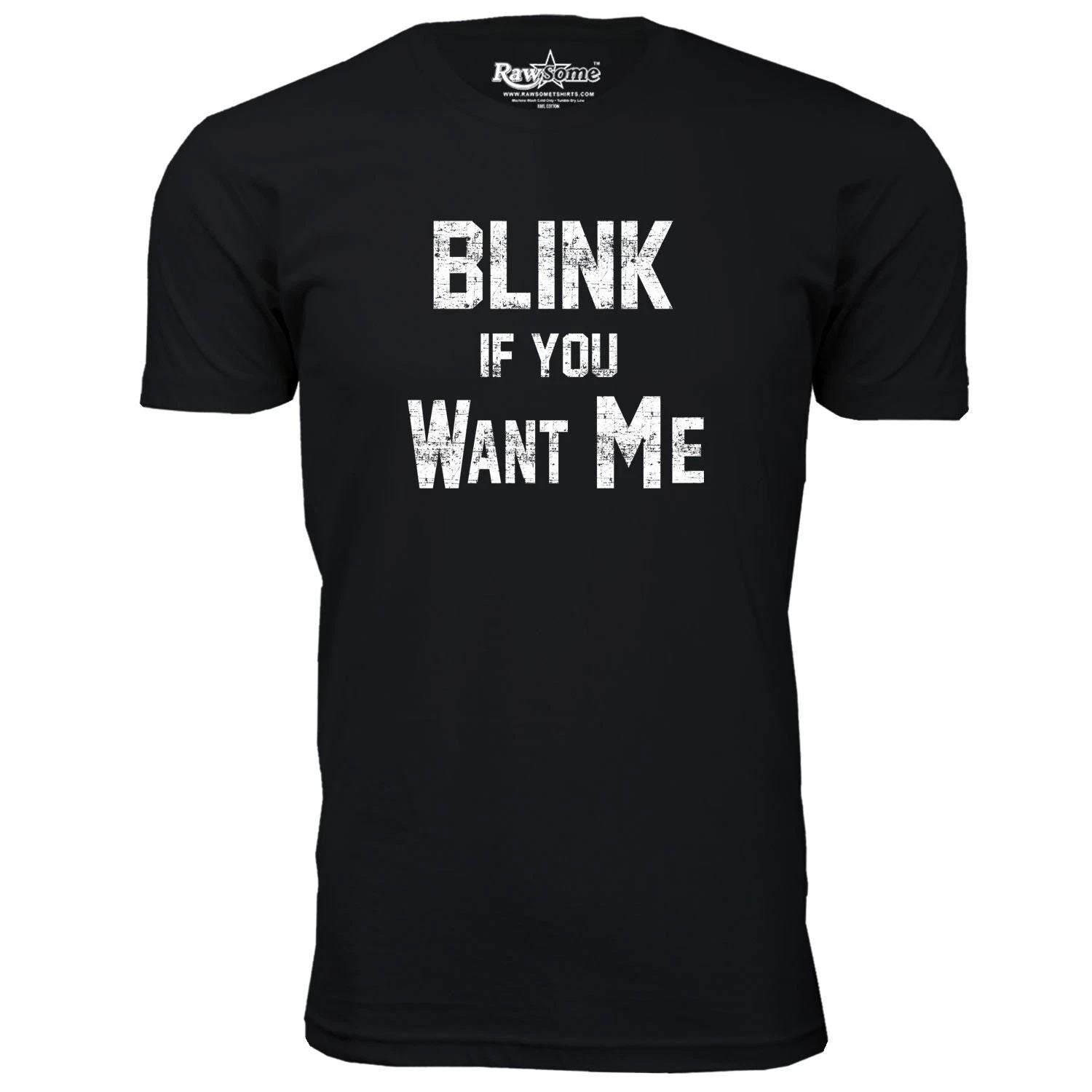 Men Funny Nerd T-Shirt - Blink If You Want Me