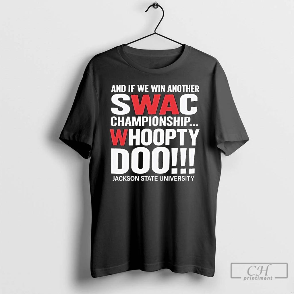 Classic Swac Championship Whoopty Doo Jackson State University Ornaments T Shirts