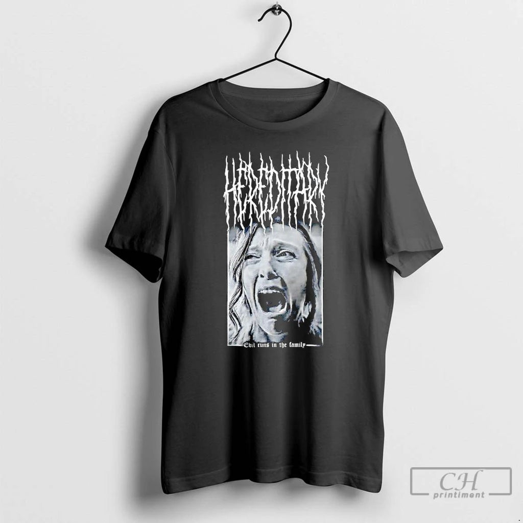 Classic Hereditary Evil Runs In The Family T Shirts